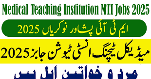 MTI Peshawar Jobs 2025