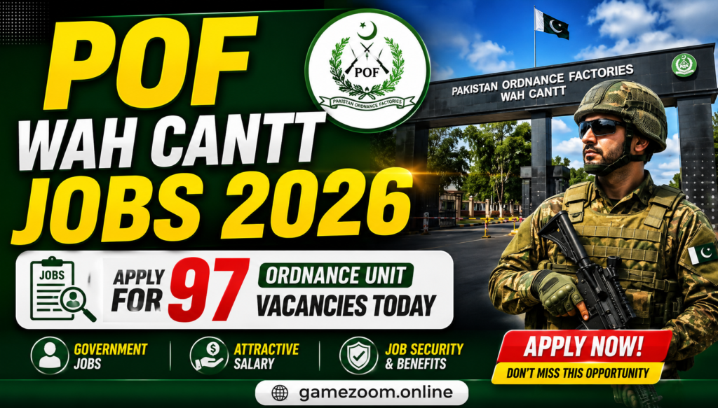 POF Wah Cantt Jobs 2026: Apply for 97 Ordnance Unit Vacancies Today