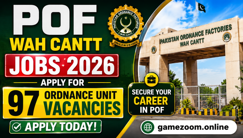 POF Wah Cantt Jobs 2026: Apply for 97 Ordnance Unit Vacancies Today